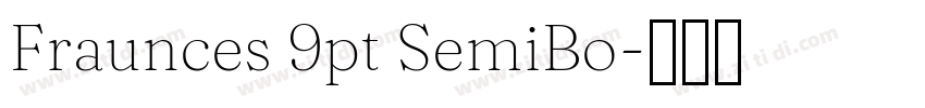 Fraunces 9pt SemiBo字体转换